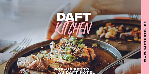Daft Kitchen I Daft Hotel Pop Up Resto
