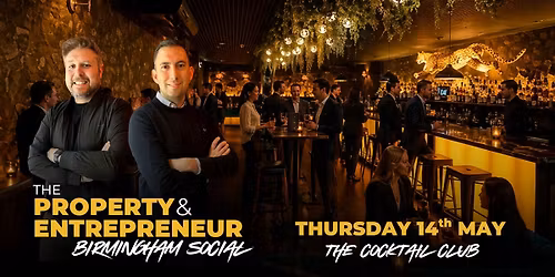 The Property & Entrepreneur Birmingham Social