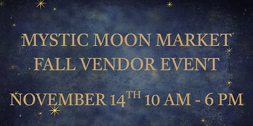 Mystic Moon Market Fall Vendor Event