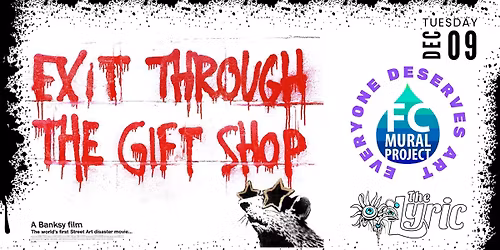 CO Gives Day showing of Exit Through The Gift Shop benefiting FCMP 
