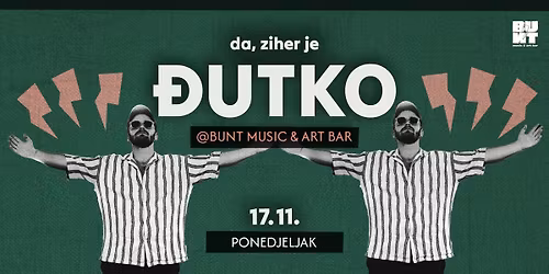 Da, ziher je \u0110utko @ Bunt bar