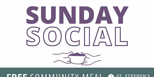 Sunday Social - A FREE Community Meal