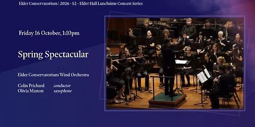 2026\/S2 Elder Conservatorium Lunchtime Concert | Spring Spectacular