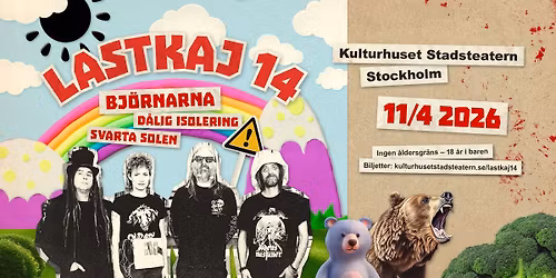 LASTKAJ 14 + BJ\u00d6RNARNA + D\u00c5LIG ISOLERING + SVARTA SOLEN