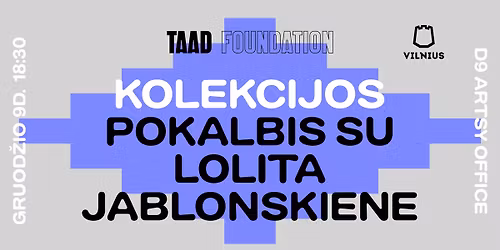 \u201eKolekcijos. Pokalbis su Lolita Jablonskiene"