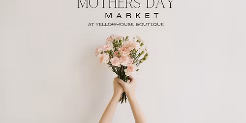 Mother's Day Market at YHMB