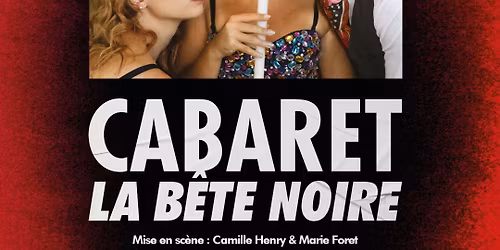 Cabaret la B\u00eate Noire - Boule disco et sentiments