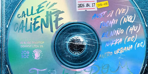 CALLE CALIENTE: FREEDOM | JO&JOE ROOFTOP