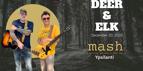 Deer & Elk at Mash Ypsilanti 