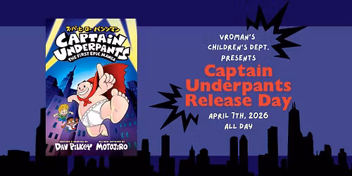 Captain Underpants Release Day in the Children's Department!