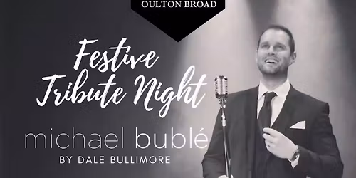 Michael Bubl\u00e9 - Festive Tribute Night