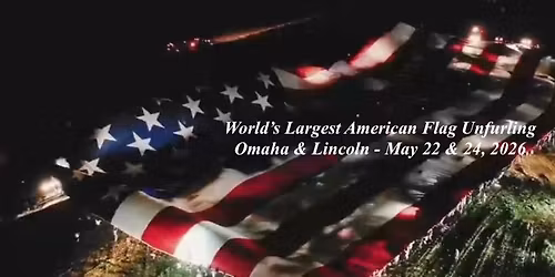 Help Unfurl the World's Largest American Flag in Omaha