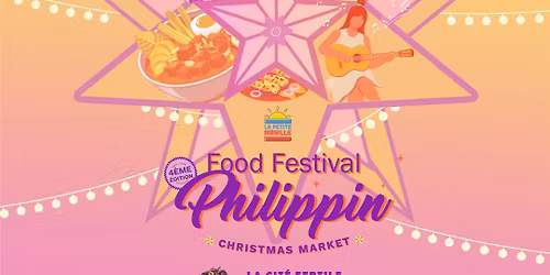 Food Festival Philippin - 4\u00e8me \u00e9dition - Christmas Market
