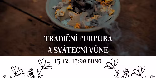 Tradi\u010dn\u00ed purpura a sv\u00e1te\u010dn\u00ed v\u016fn\u011b v Brn\u011b