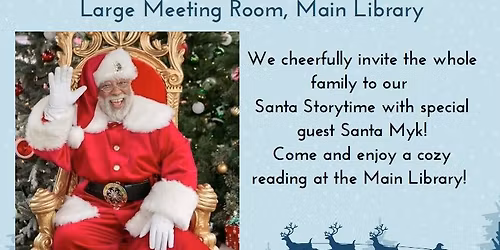 Special Holiday Storytime with Santa Myk