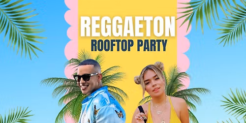 Reggaeton Rooftop Party (Newcastle) May 2026