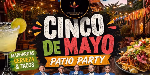 Cinco de Mayo Patio Fiesta at Don Chido \ud83c\udf2e\ud83c\udfba\ud83d\udd25