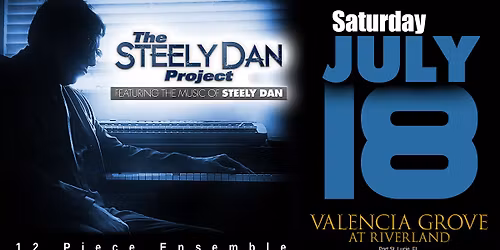 The STEELY DAN Project LIVE! @ Valencia Grove At Riverland (Port St. Lucie, FL)