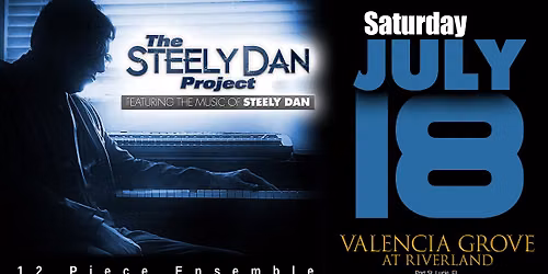 The STEELY DAN Project LIVE! @ Valencia Grove At Riverland (Port St. Lucie, FL)