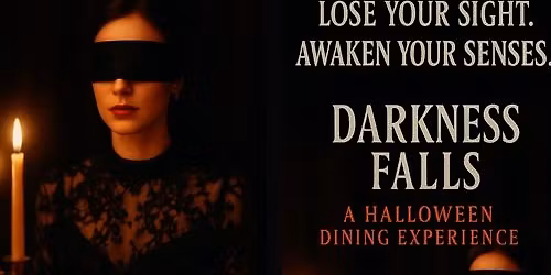Darkness Falls \u2013 A Halloween Dining Experience 2025