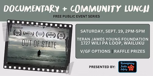 Maui: "Out of State" Documentary Screening and Community Lunch