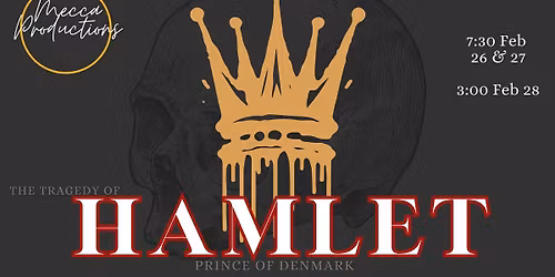 Mecca Production Presents William Shakespeare's Hamlet