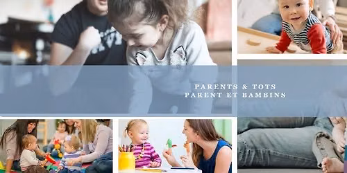 Parent & Tots | Parents et bambins