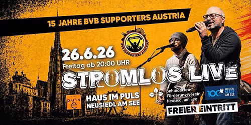 STROMLOS live - 15 JAHRE BVB SUPPORTERS AUSTRIA