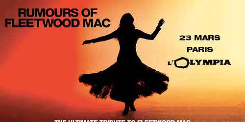 RUMOURS OF FLEETWOOD MAC \u2022 L'Olympia \u2022 Paris