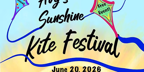 Avy\u2019s Sunshine Kite Festival (3rd Annual!)