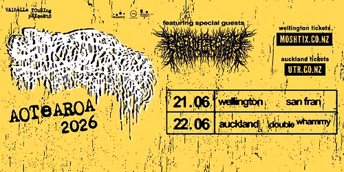Sanguisugabogg with PeelingFlesh - NZ 2026 - Auckland