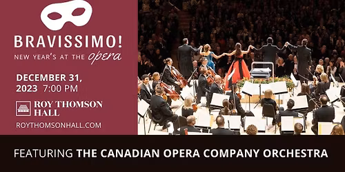 Canadian Opera Company - Bravissimo! at Roy Thomson Hall