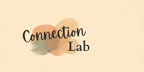 The Connection Lab!