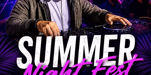 SUMMER NIGHT FEST