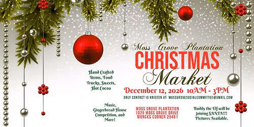 Moss Grove Plantation 6th Annual Christmas Market