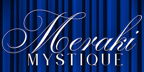 Meraki Mystique: The Glamour Underground