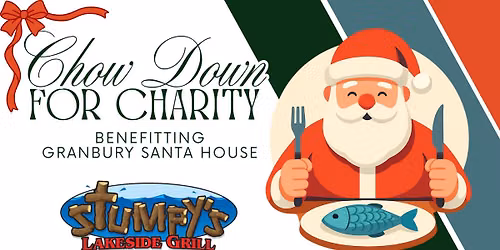 Chow Down For Charity at STUMPY'S LAKESIDE GRILL