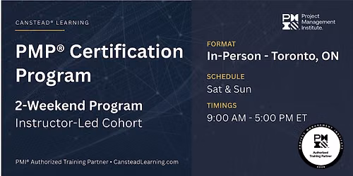 PMP\u00ae Exam Prep Certification Training (Toronto) - 2 Weekends (Sat - Sun)
