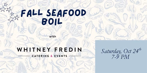 Fall Seafood Boil with Whitney Fredin