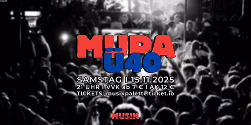MUPA \u00dc40 Party \/\/ Samstag 15.11.25