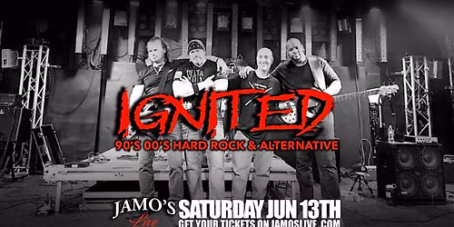 Ignited at Jamo's Live