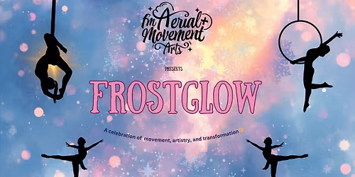 FrostGlow: A Celebration of Movement, Artistry, and Transformation \ud83d\udcab