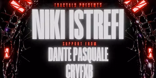 FRACTALS Presents: NIKI ISTREFI