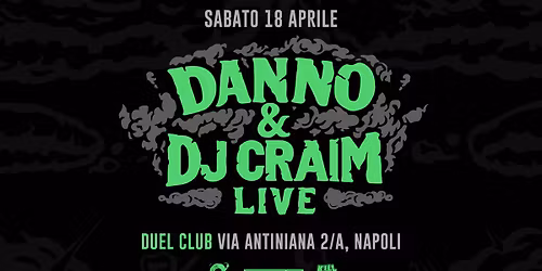 DANNO & DJ CRAIM LIVE @ DUEL CLUB