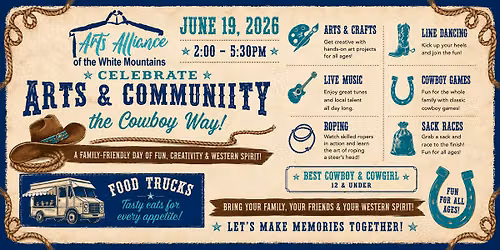 CELEBRATE Arts & Community the Cowboy Way!