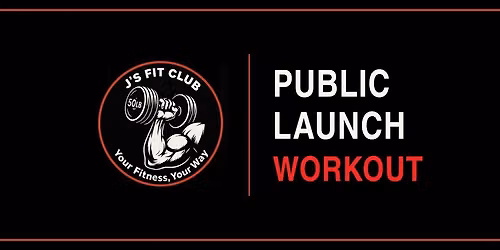 J's Fit Club Public Launch Workout