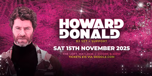 Howard Donald @ The Loft, Matlock