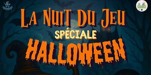 La Nuit du Jeu - Sp\u00e9ciale halloween