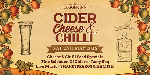 Cider, Cheese & Chilli Festival 2026 \ud83c\udf4e\ud83e\uddc0\ud83c\udf36\ufe0f