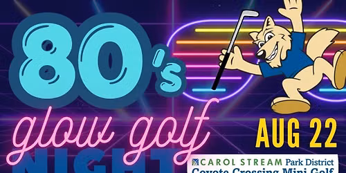 80's Glow Golf Night!